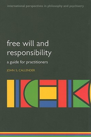 Knjiga Free will and responsibility John S. Callender