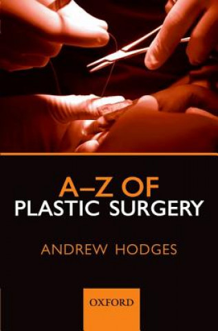 Książka A-Z of Plastic Surgery Andrew Hodges