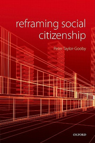 Kniha Reframing Social Citizenship Peter Taylor-Gooby