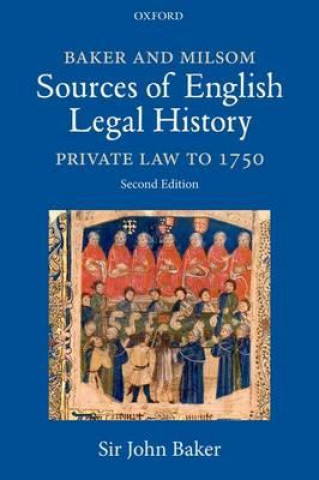 Carte Baker and Milsom Sources of English Legal History John Baker