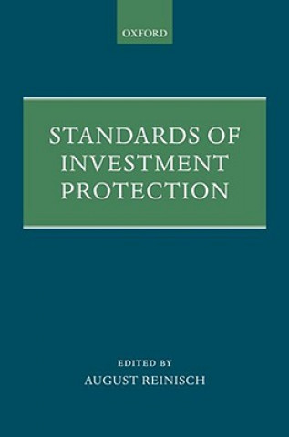 Kniha Standards of Investment Protection August Reinisch