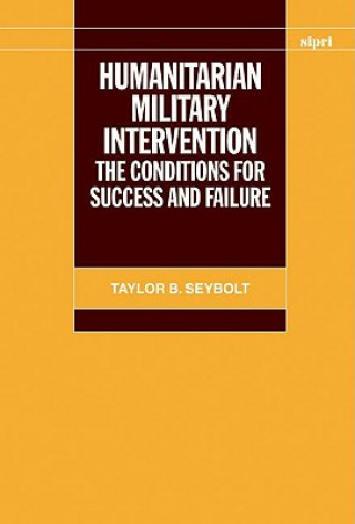 Carte Humanitarian Military Intervention Taylor B. Seybolt