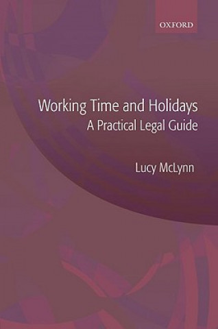 Carte Working Time and Holidays: A Practical Legal Guide Lucy McLynn