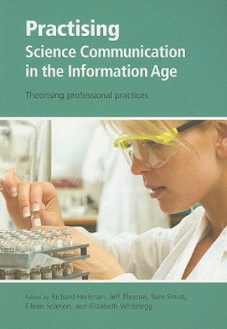 Book Practising Science Communication in the Information Age Richard Holliman