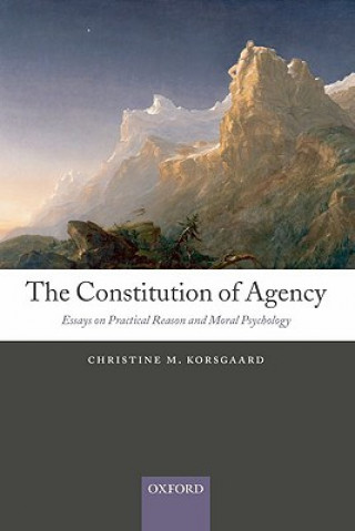 Książka Constitution of Agency Christine M. Korsgaard