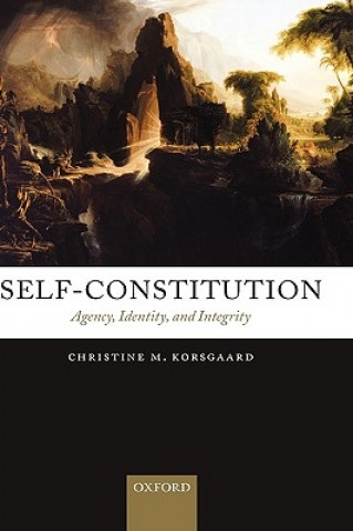 Kniha Self-Constitution Christine M. Korsgaard