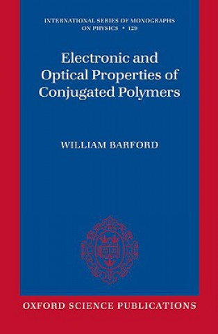 Kniha Electronic and Optical Properties of Conjugated Polymers William Barford