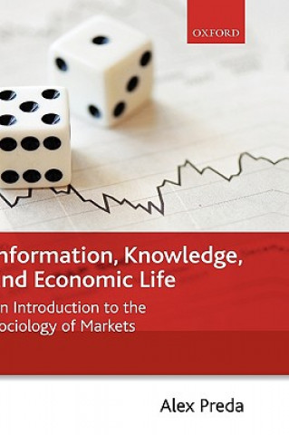 Carte Information, Knowledge, and Economic Life Alex Preda