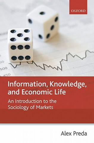 Carte Information, Knowledge, and Economic Life Alex Preda