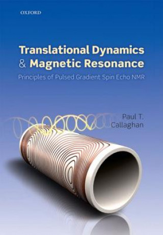 Kniha Translational Dynamics and Magnetic Resonance Paul Callaghan