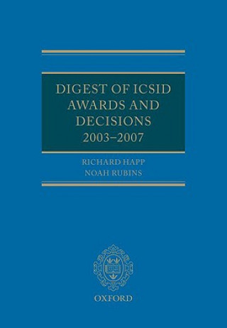 Carte Digest of ICSID Awards and Decisions: 2003-2007 Richard Happ
