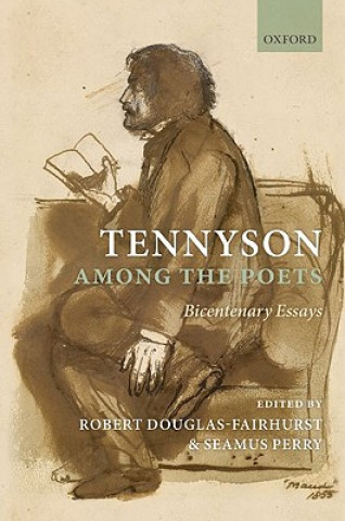 Kniha Tennyson Among the Poets Robert Douglas-Fairhurst