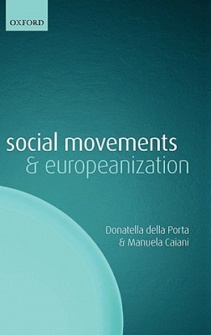Книга Social Movements and Europeanization Donatella Della Porta