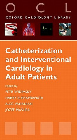 Könyv Catheterization and Interventional Cardiology in Adult Patients Petr Widimsky