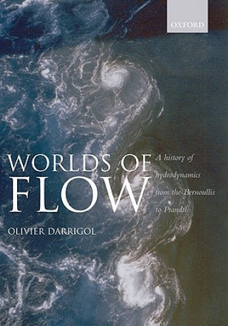 Könyv Worlds of Flow Olivier Darrigol