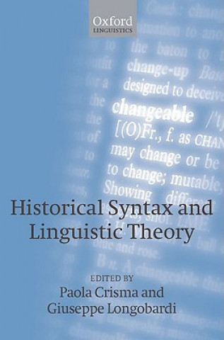 Kniha Historical Syntax and Linguistic Theory Paola Crisma