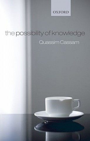 Kniha Possibility of Knowledge Quassim Cassam