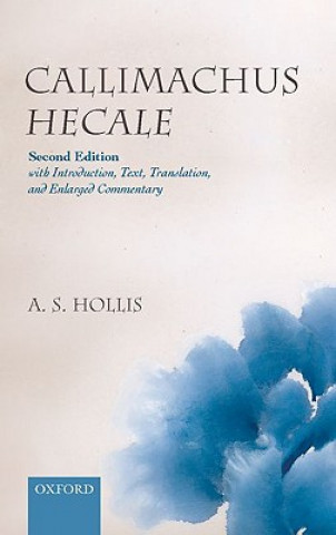 Kniha Callimachus Hecale Adrian S. Hollis