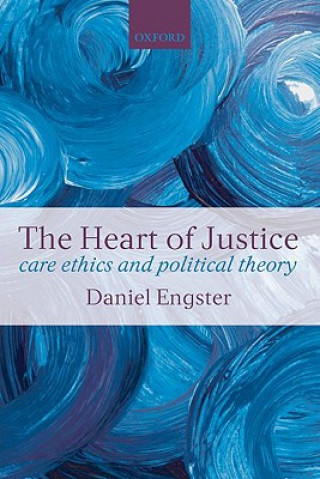 Książka Heart of Justice Daniel Engster