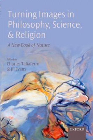 Könyv Turning Images in Philosophy, Science, and Religion Charles Taliaferro