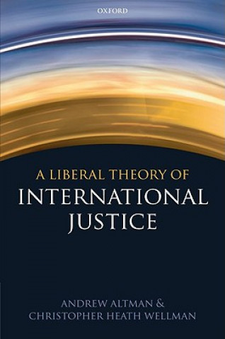 Carte Liberal Theory of International Justice Andrew Altman