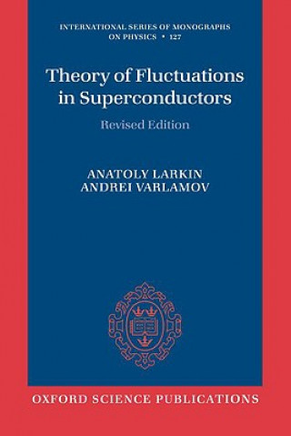 Livre Theory of Fluctuations in Superconductors Andrei Varlamov