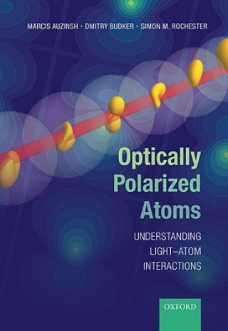 Książka Optically Polarized Atoms Marcis Auzinsh