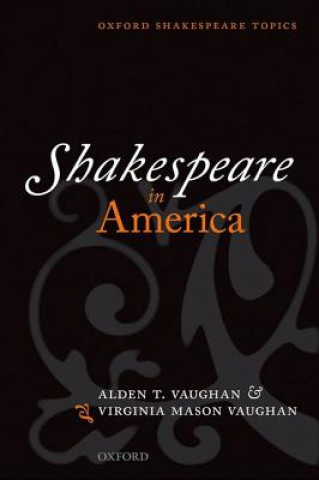 Carte Shakespeare in America Alden T. Vaughan
