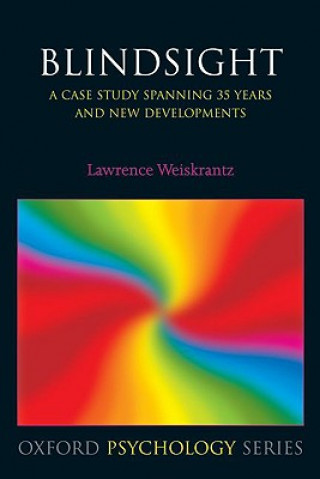 Knjiga Blindsight Lawrence Weiskrantz