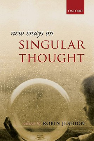 Kniha New Essays on Singular Thought Robin Jeshion