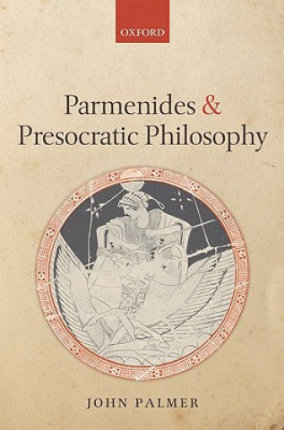 Książka Parmenides and Presocratic Philosophy John Palmer