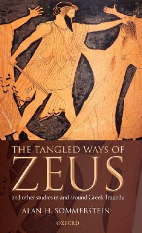 Kniha Tangled Ways of Zeus Alan H. Sommerstein