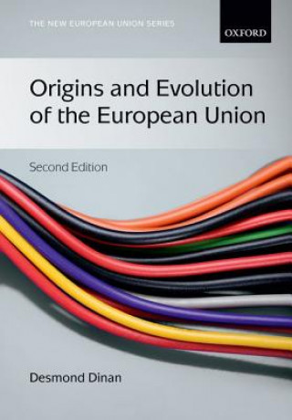 Kniha Origins and Evolution of the European Union Desmond Dinan