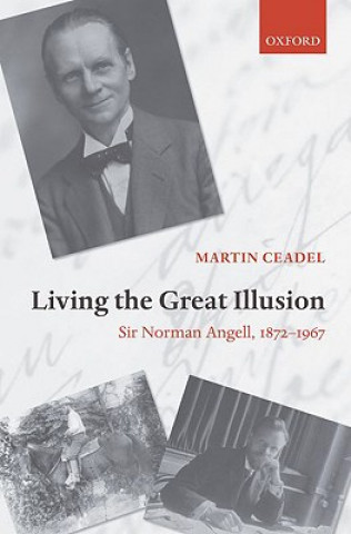 Buch Living the Great Illusion Martin Ceadel