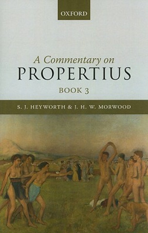 Kniha Commentary on Propertius, Book 3 S.J. Heyworth