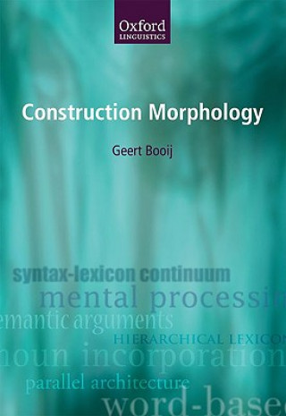 Könyv Construction Morphology Geert Booij