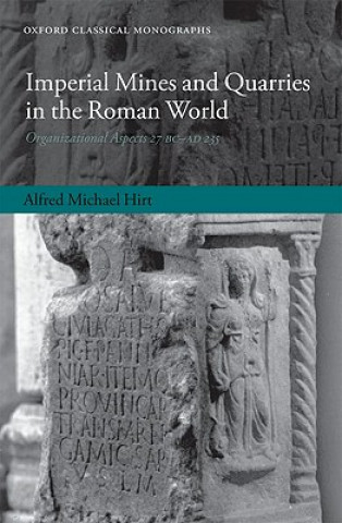 Carte Imperial Mines and Quarries in the Roman World Alfred Michael Hirt