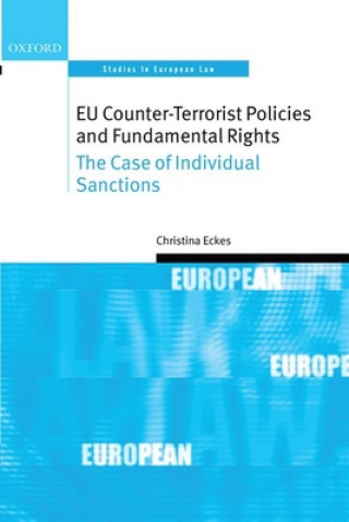 Kniha EU Counter-Terrorist Policies and Fundamental Rights Christina Eckes
