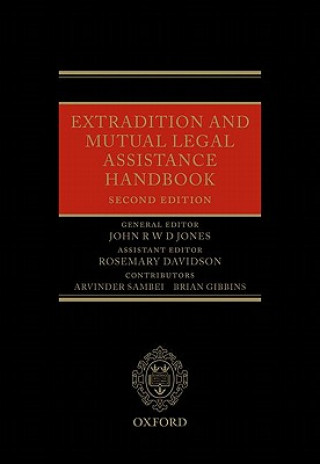 Kniha Extradition and Mutual Legal Assistance Handbook John R. W. D. Jones