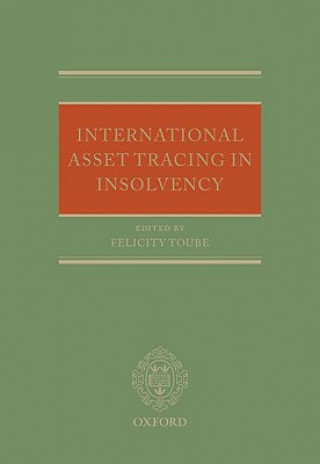 Kniha International Asset Tracing in Insolvency Felicity Toube