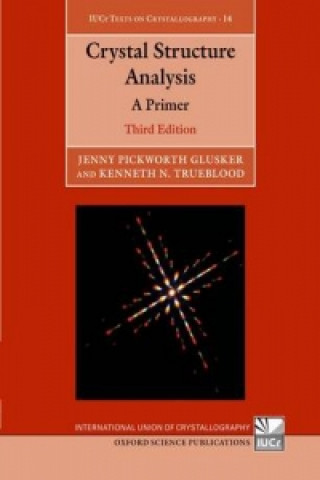 Knjiga Crystal Structure Analysis Jenny Pickworth Glusker