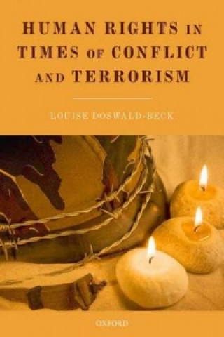 Libro Human Rights in Times of Conflict and Terrorism Louise Doswald-Beck