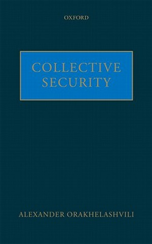 Kniha Collective Security Alexander Orakhelashvili