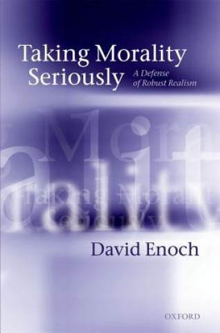 Carte Taking Morality Seriously David Enoch