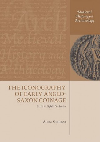 Carte Iconography of Early Anglo-Saxon Coinage Anna Gannon