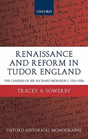 Książka Renaissance and Reform in Tudor England Tracey A. Sowerby