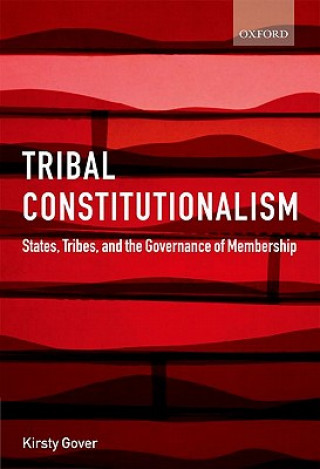 Книга Tribal Constitutionalism Kirsty Gover