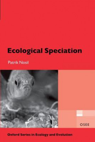 Könyv Ecological Speciation Patrik Nosil