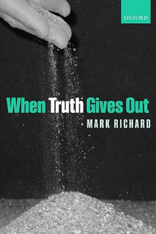 Kniha When Truth Gives Out Mark Richard