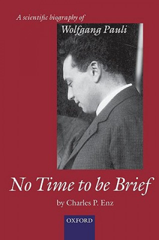 Książka No Time to be Brief Charles P. Enz